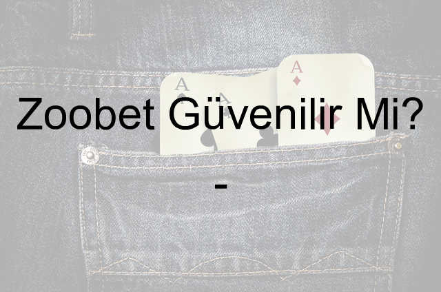 Zoobet güvenilir mi